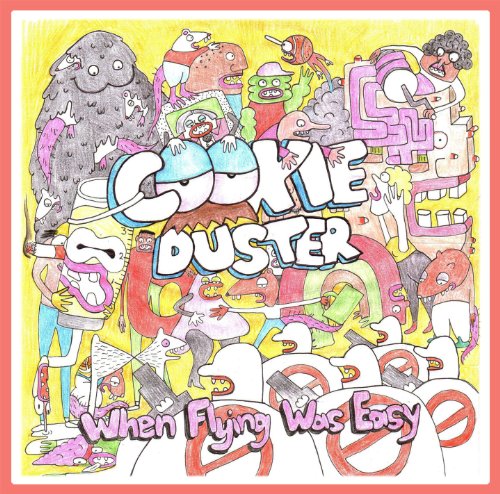 COOKIE DUSTER - WHEN FLYING WAS EASY (VINYL)