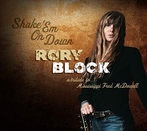 RORY BLOCK - SHAKE 'EM DOWN" A TRIBUTE (CD)