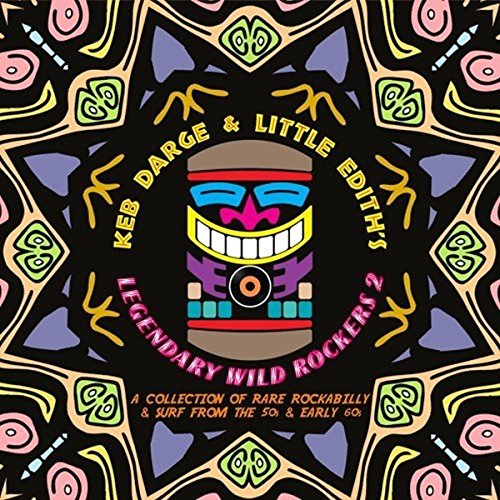 VARIOUS - KEB DARGE & LITTLE EDITH'S LEGENDARY WILD ROCKERS (CD)