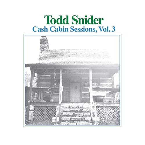 TODD SNIDER - CASH CABIN SESSIONS, VOL. 3 (CD)