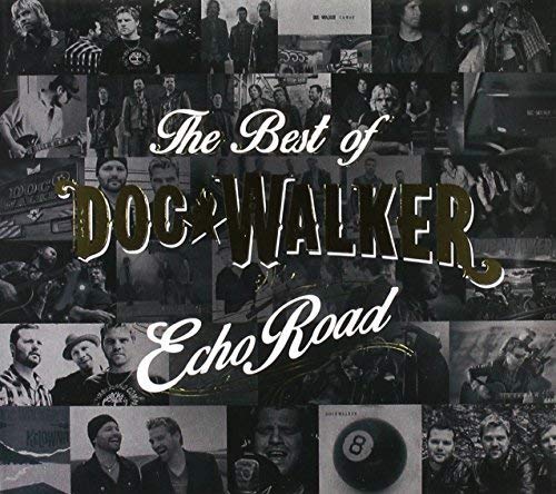DOC WALKER - ECHO ROAD: BEST OF DOC WALKER (CD)