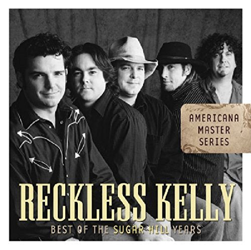 RECKLESS KELLY - BEST OF SUGAR HILL YEARS (CD)