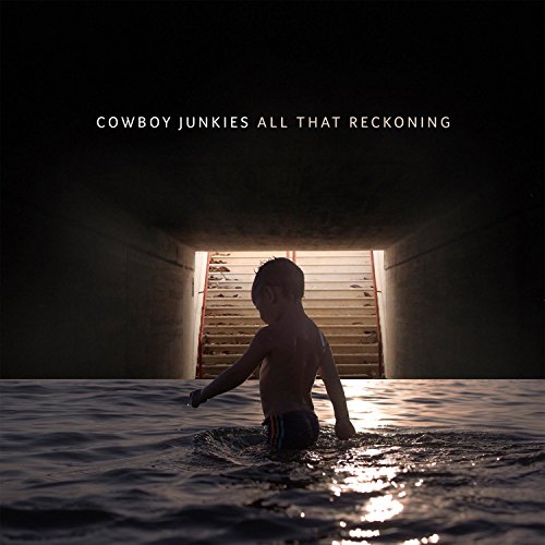 COWBOY JUNKIES - ALL THAT RECKONING (LP)