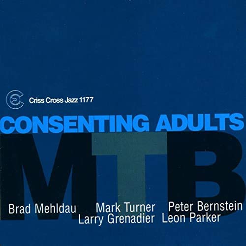 M.T.B. (MEHLDAU/TURNER/BERNSTEIN) - CONSENTING ADULTS (2LP/180G) (RSD)