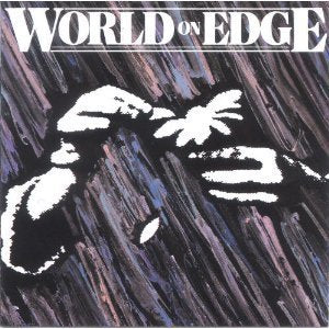 WORLD ON EDGE - WORLD ON EDGE