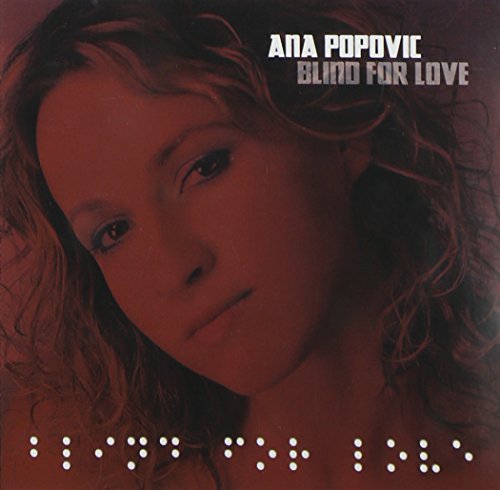 POPOVIC,ANA - BLIND FOR LOVE (CD)
