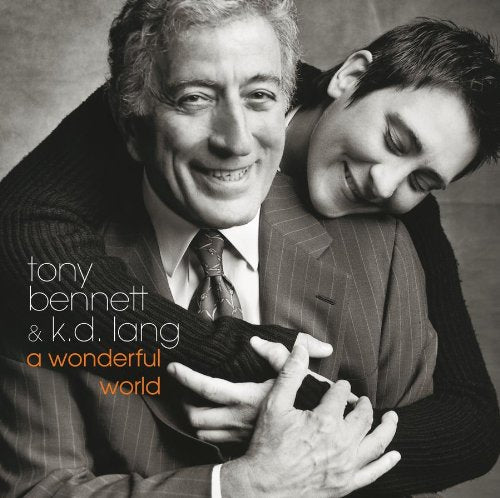 BENNETT, TONY & K.D. LANG - A WONDERFUL WORLD