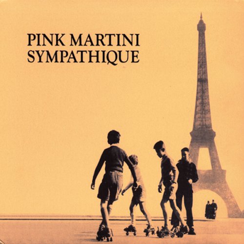 PINK MARTINI - SYMPATHIQUE (VINYL)