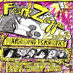 ZAPPA, FRANK W/T MOTHERS OF INV - PLAYGROUND PSYCHOTICS