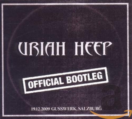 URIAH HEEP - OFFICIAL BOOTLEG: 19/12/2009 GUSSWERK, SALZBURG (2CD) (CD)