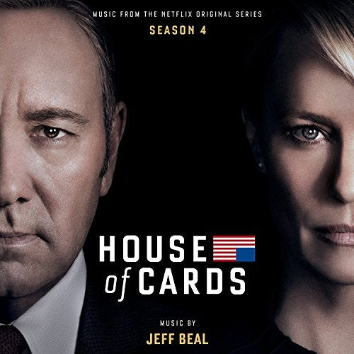 BEAL, JEFF - HOUSE OF CARDS 4 MUSIC FROM THE NETFLIX ORIGINAL SERIES (CD)