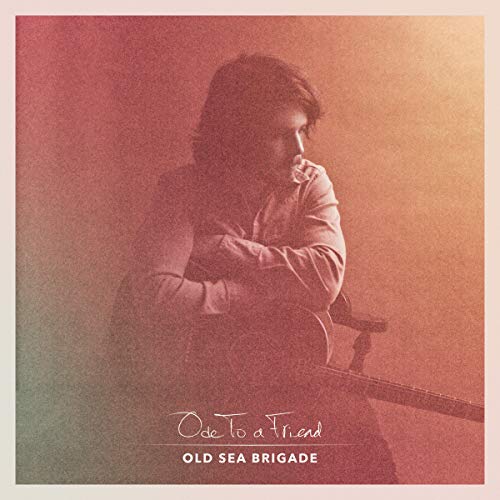 OLD SEA BRIGADE - ODE TO A FRIEND (VINYL)