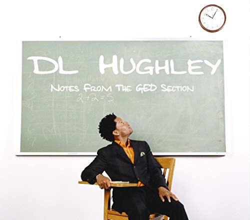 D.L. HUGHLEY - NOTES FROM THE G.E.D. SECTION (CD)