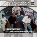 OUTLAWZ - RIDE WIT US OR COLLIDE WIT US