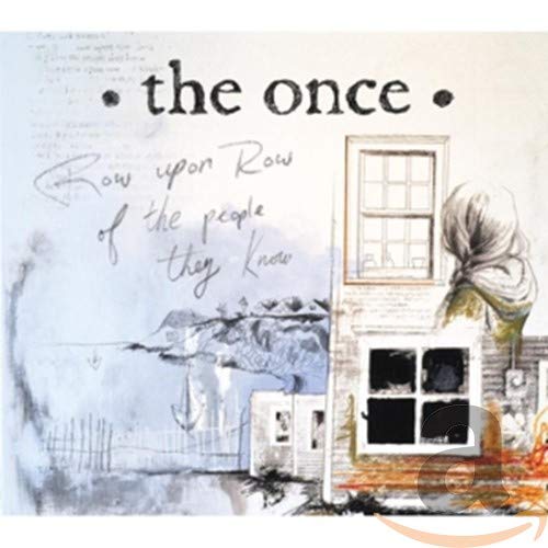 THE ONCE - ROW UPON ROW OF THE PEOPLE THEY KNOW (CD)