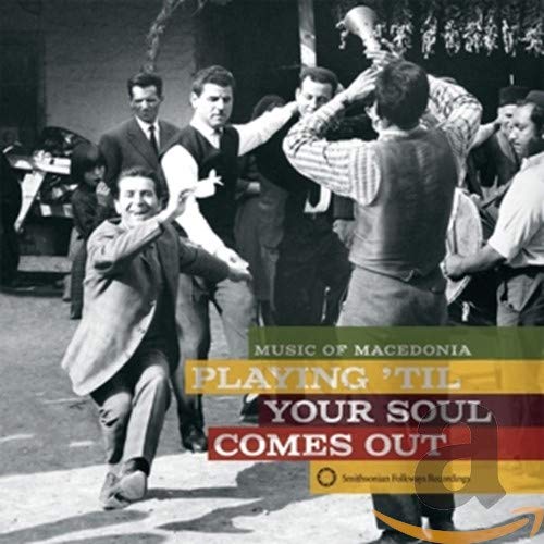 PLAYING TIL YOUR SOUL COMES OUT! MUSIC OF MACEDONIA / VARIOUS (CD)