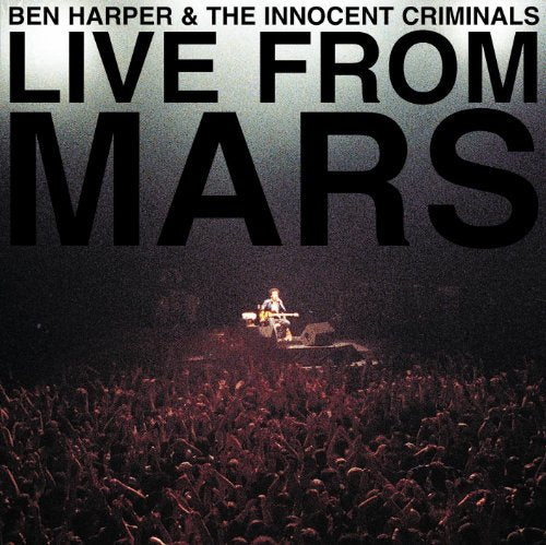 BEN HARPER - LIVE FROM MARS
