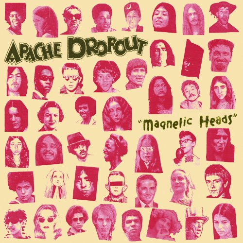 APACHE DROPOUT - MAGNETIC HEADS (VINYL)