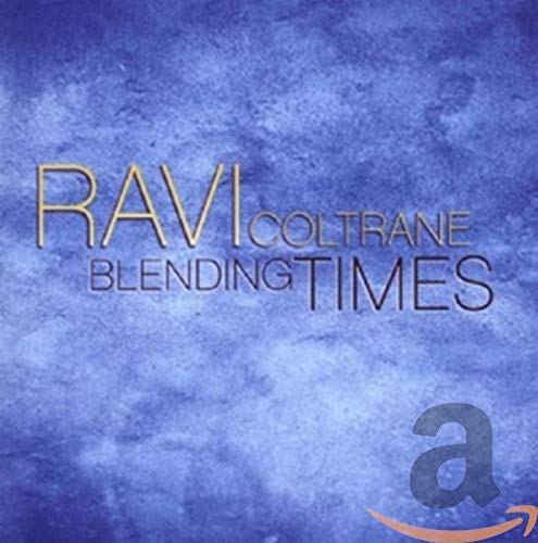 RAVI COLTRANE - BLENDING TIMES (CD)