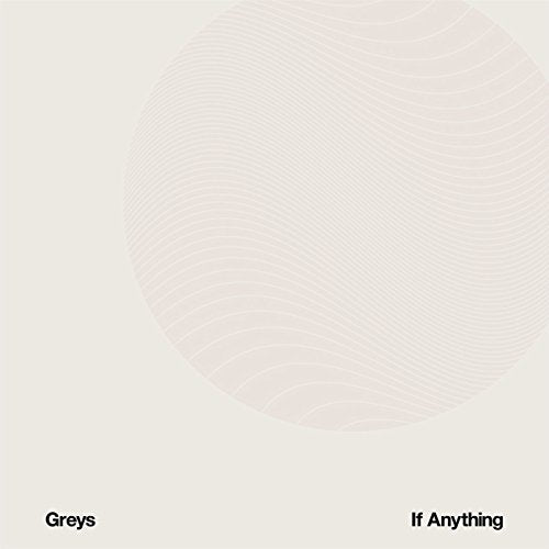 GREYS - IF ANYTHING (CD)