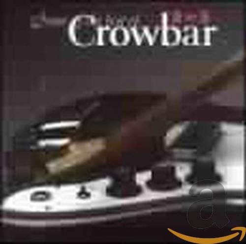 CROWBAR - SOME OF THE BEST OF