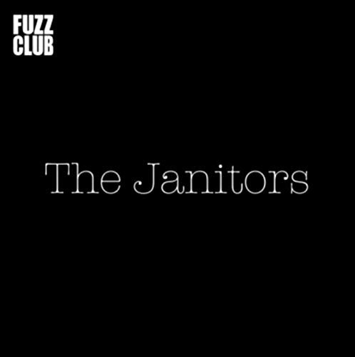 THE JANITORS - FUZZ CLUB SESSION (VINYL)