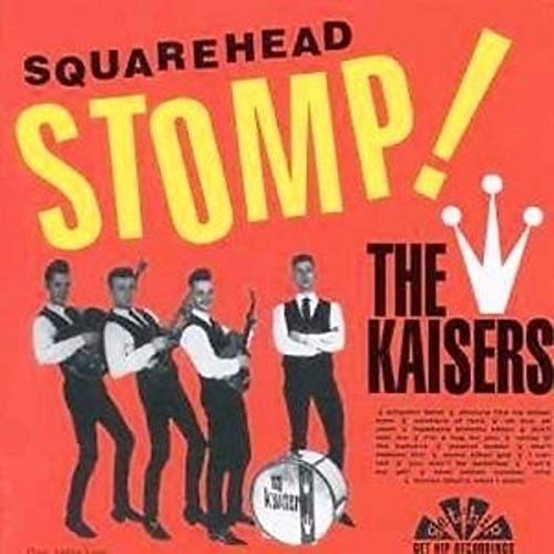 KAISERS - SQUAREHEAD STOMP (180G) (VINYL)