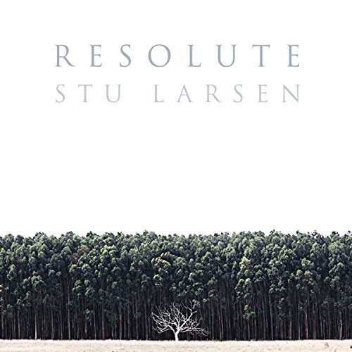 STU LARSEN - RESOLUTE (CD)