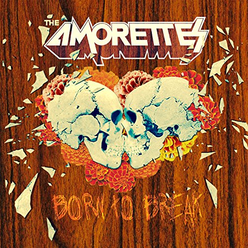 AMORETTES - BORN TO BREAK (VINYL)