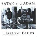 SATAN & ADAM - HARLEM BLUES (CD)