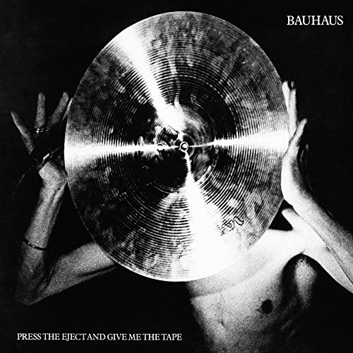 BAUHAUS - PRESS THE EJECT AND GIVE ME THE TAPE UK IMPORT WHITE VINYL