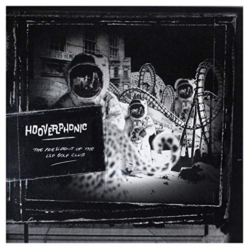 HOOVERPHONIC - THE PRESIDENT OF THE LSD GOLF CLUB (VINYL)