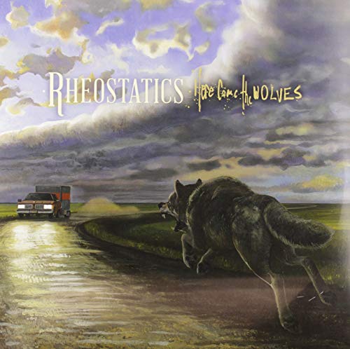 RHEOSTATICS - HERE COME THE WOLVES (VINYL)