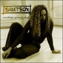 SWEETBOX - EVERYTHING'S GONNA BE ALRIGHT
