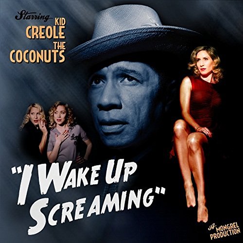 KID CREOLE & THE COCONUTS - I WAKE UP SCREAMING (VINYL)