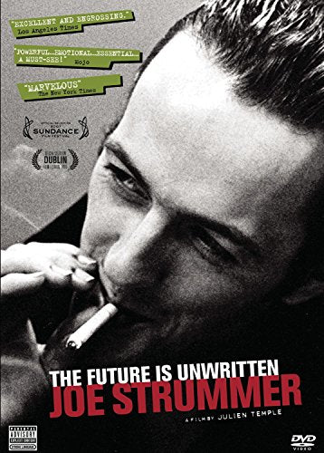 THE FUTURE IS UNWRITTEN: JOE STRUMMER