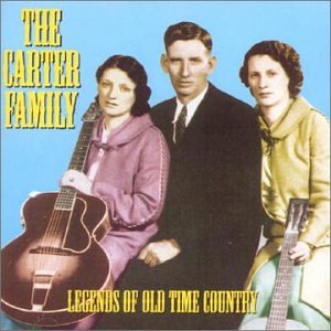 CARTER FAMILY - LEGENDS OF OLD TIME COUNTRY