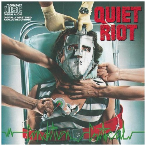 QUIET RIOT - CONDITION CRITICAL