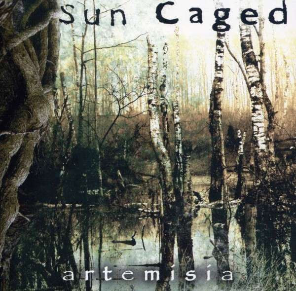 SUN CAGED  - ARTEMISIA