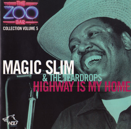 MAGIC SLIM & THE TEARDROPS  - HIGHWAY IS MY HOME
