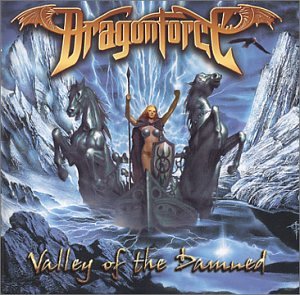 DRAGONFORCE - VALLEY OF THE DAMNED