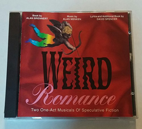 SNDTRK  - WEIRD ROMANCE: TWO ONE-ACT MUSICALS