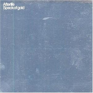 AFTERLIFE  - SPECK OF GOLD