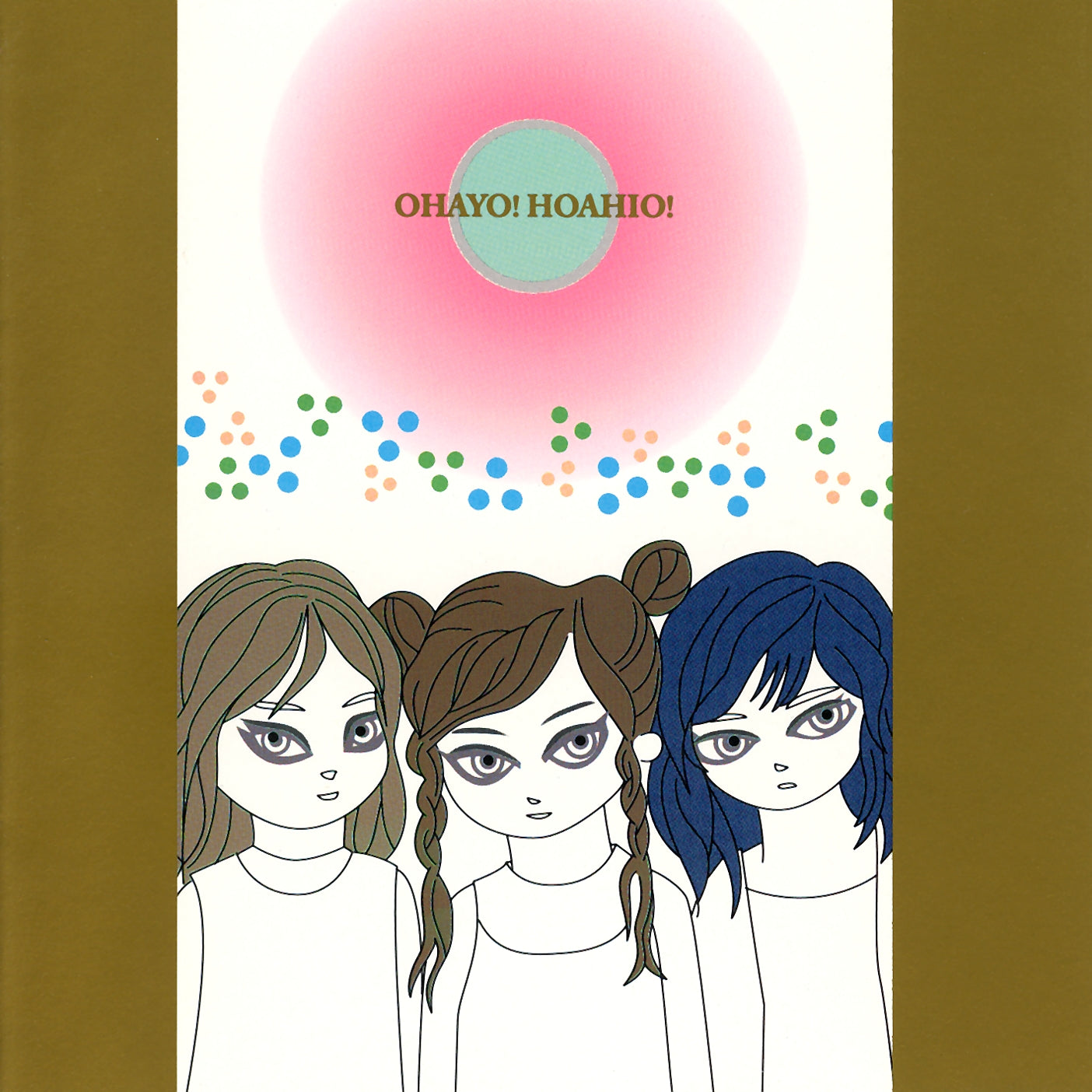 HOAHIO  - OHAYO!
