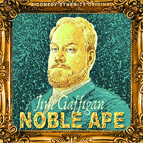 JIM GAFFIGAN - NOBLE APE