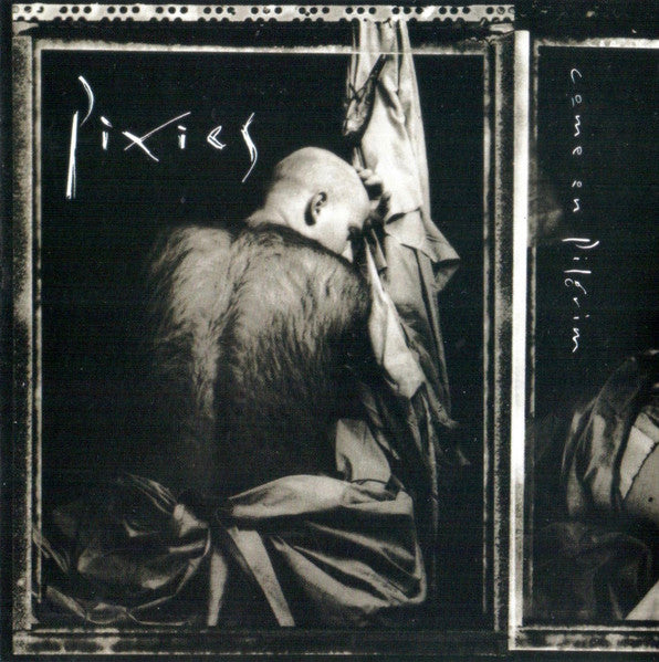 PIXIES  - COME ON PILGRIM (REMASTERED)