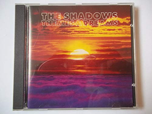 SHADOWS  - THEMES AND DREAMS