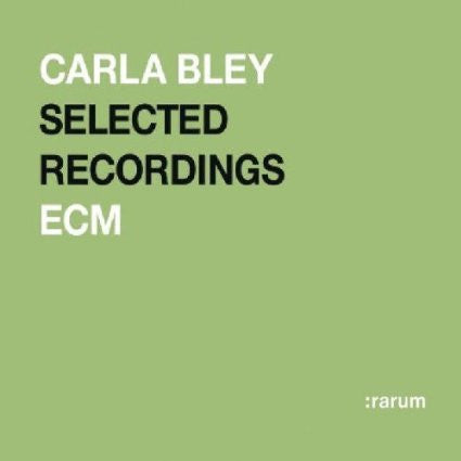 BLEY, CARLA  - SELECTED RECORDINGS
