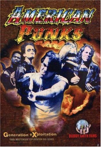 AMERICAN PUNKS - DVD-BLOODY EARTH FILMS