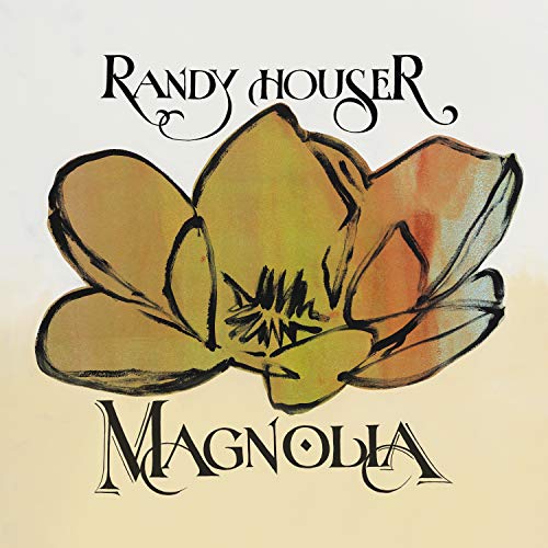 HOUSER, RANDY - MAGNOLIA